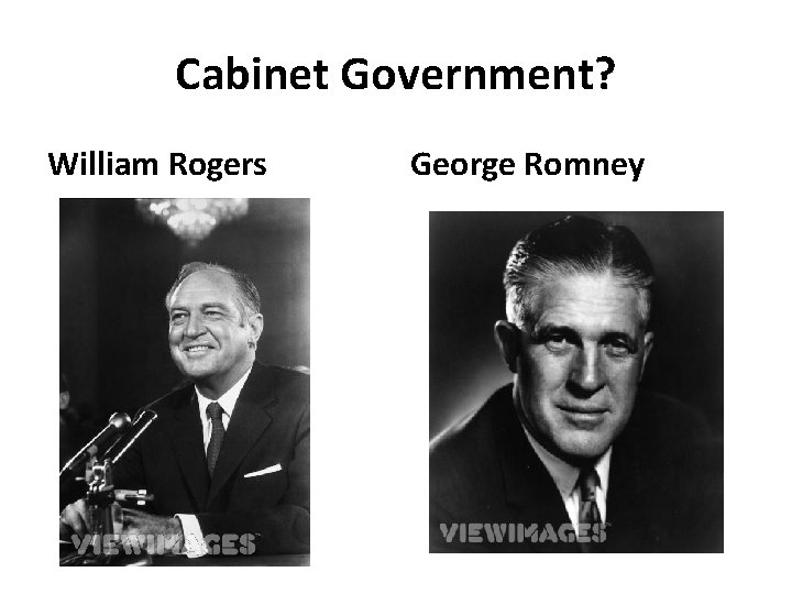 Cabinet Government? William Rogers George Romney 