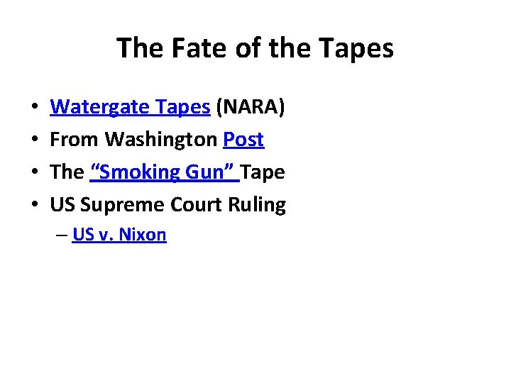 The Fate of the Tapes • • Watergate Tapes (NARA) From Washington Post The