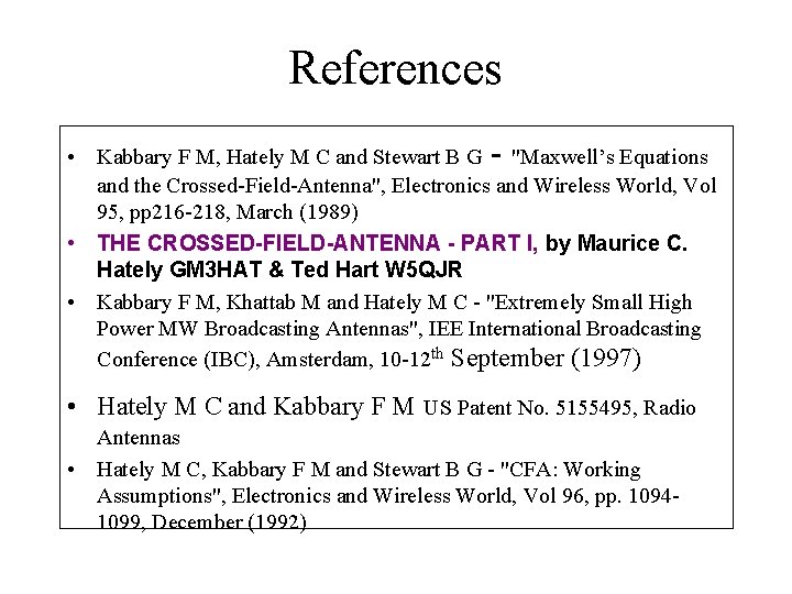 References • Kabbary F M, Hately M C and Stewart B G - "Maxwell’s
