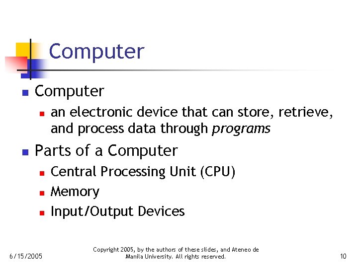 Computer n n an electronic device that can store, retrieve, and process data through