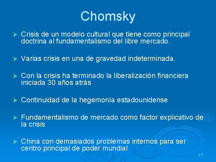 Chomsky Ø Crisis de un modelo cultural que tiene como principal doctrina al fundamentalismo