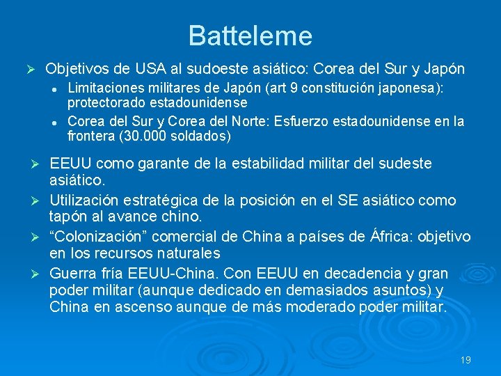 Batteleme Ø Objetivos de USA al sudoeste asiático: Corea del Sur y Japón l