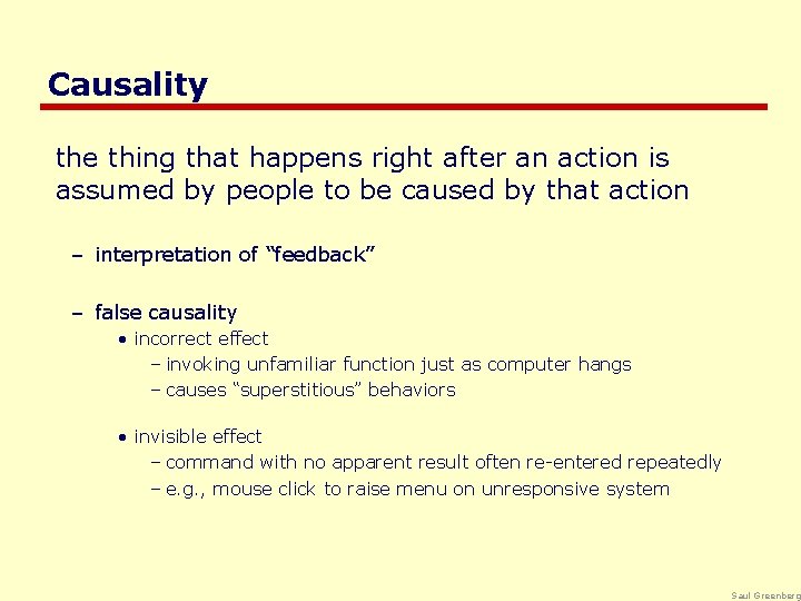 Causality the thing that happens right after an action is assumed by people to