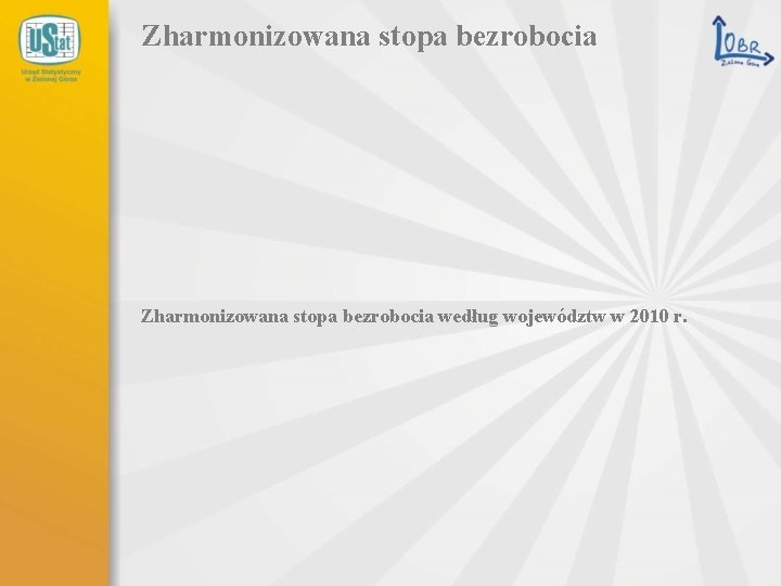 Zharmonizowana stopa bezrobocia według województw w 2010 r. 