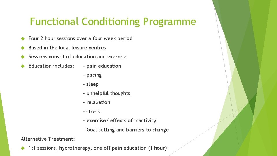 Functional Conditioning Programme Four 2 hour sessions over a four week period Based in Functional Conditioning Programme Four 2 hour sessions over a four week period Based in