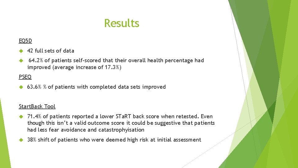 Results EQ 5 D 42 full sets of data 64. 2% of patients self-scored Results EQ 5 D 42 full sets of data 64. 2% of patients self-scored