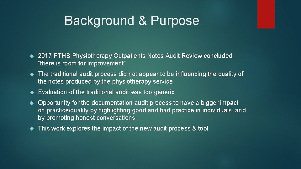 Background & Purpose 2017 PTHB Physiotherapy Outpatients Notes Audit Review concluded “there is room Background & Purpose 2017 PTHB Physiotherapy Outpatients Notes Audit Review concluded “there is room