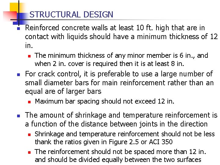 STRUCTURAL DESIGN n Reinforced concrete walls at least 10 ft. high that are in