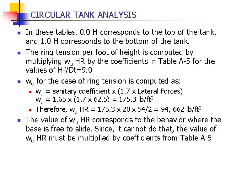 CIRCULAR TANK ANALYSIS n n n In these tables, 0. 0 H corresponds to