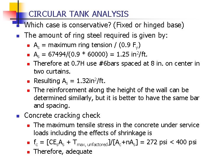 CIRCULAR TANK ANALYSIS n n Which case is conservative? (Fixed or hinged base) The