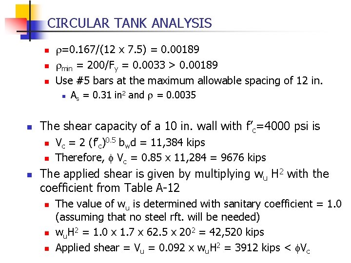CIRCULAR TANK ANALYSIS n n n r=0. 167/(12 x 7. 5) = 0. 00189