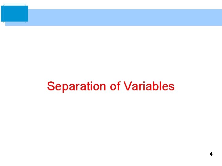 Separation of Variables 4 
