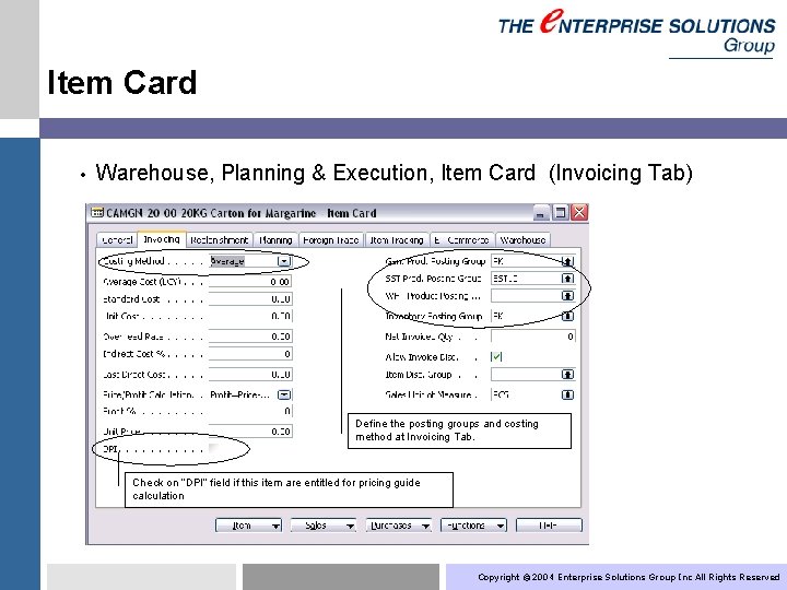  Item Card • Warehouse, Planning & Execution, Item Card (Invoicing Tab) Define the