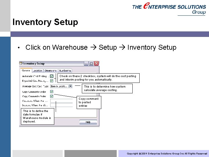  Inventory Setup • Click on Warehouse Setup Inventory Setup Check on these 2