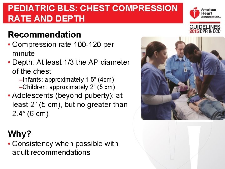 PEDIATRIC BLS: CHEST COMPRESSION RATE AND DEPTH Recommendation • Compression rate 100 -120 per