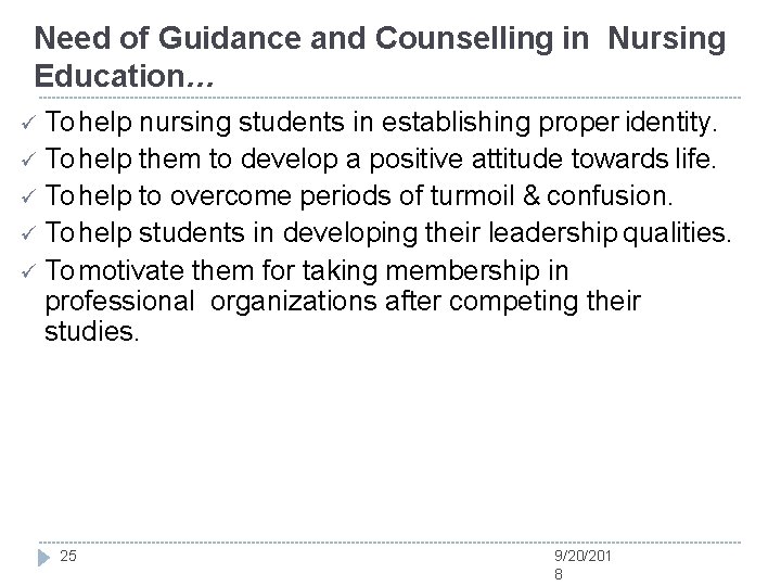Need of Guidance and Counselling in Nursing Education… To help nursing students in establishing
