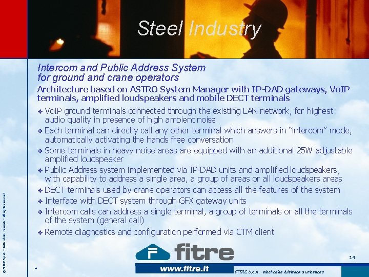 Steel Industry Intercom and Public Address System for ground and crane operators Architecture based Steel Industry Intercom and Public Address System for ground and crane operators Architecture based