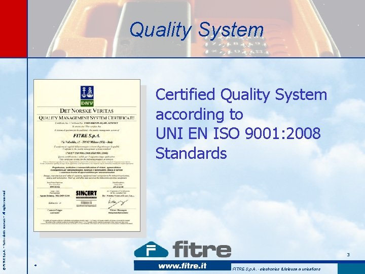 Quality System © FITRE S. p. A. – Tutti i diritti riservati – All Quality System © FITRE S. p. A. – Tutti i diritti riservati – All