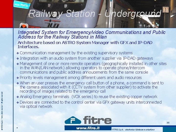 Railway Station - Underground Integrated System for Emergency/video Communications and Public Address for the Railway Station - Underground Integrated System for Emergency/video Communications and Public Address for the