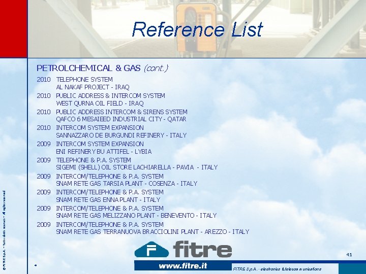 Reference List © FITRE S. p. A. – Tutti i diritti riservati – All Reference List © FITRE S. p. A. – Tutti i diritti riservati – All