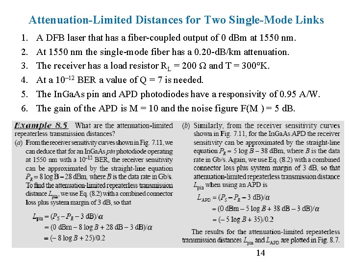 Attenuation-Limited Distances for Two Single-Mode Links 1. 2. 3. 4. 5. 6. A DFB