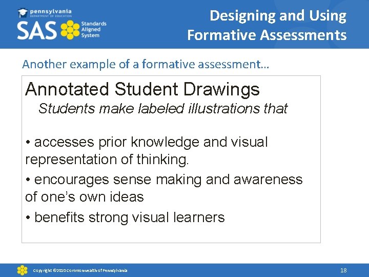 Designing and Using Formative Assessments Another example of a formative assessment… Annotated Student Drawings