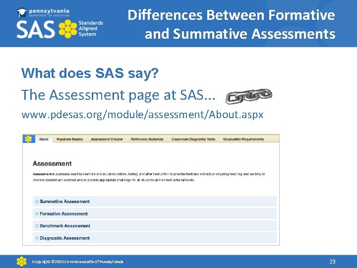 Differences Between Formative and Summative Assessments What does SAS say? The Assessment page at