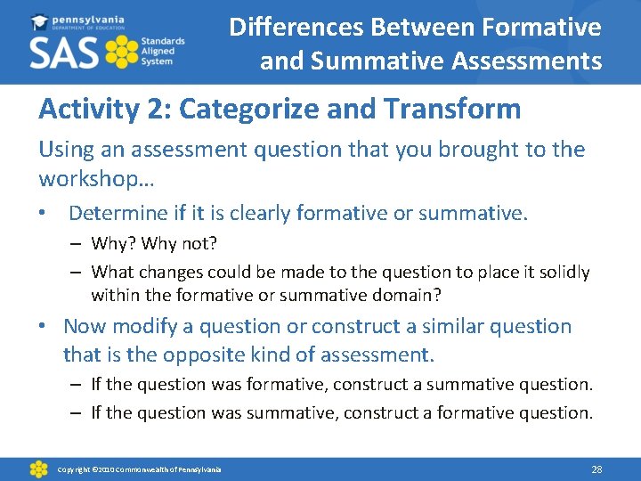 Differences Between Formative and Summative Assessments Activity 2: Categorize and Transform Using an assessment
