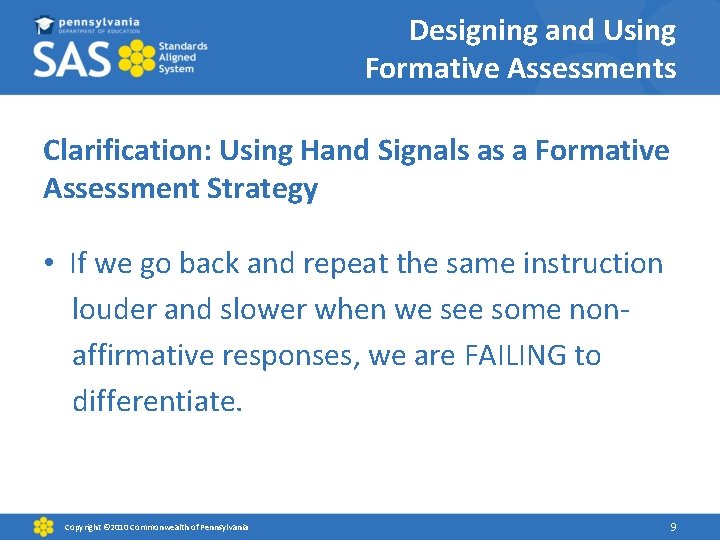 Designing and Using Formative Assessments Clarification: Using Hand Signals as a Formative Assessment Strategy