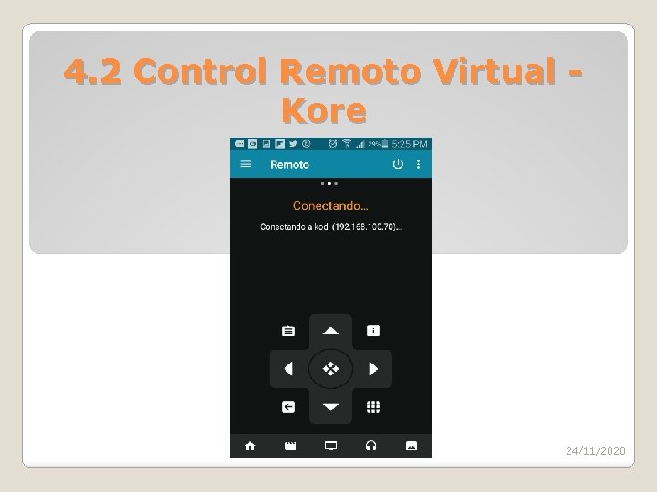 4. 2 Control Remoto Virtual Kore 24/11/2020 