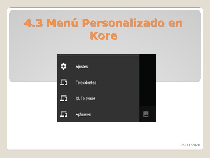 4. 3 Menú Personalizado en Kore 24/11/2020 