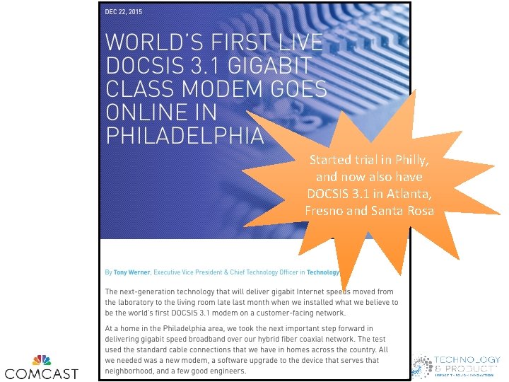 Started trial in Philly, and now also have DOCSIS 3. 1 in Atlanta, Fresno