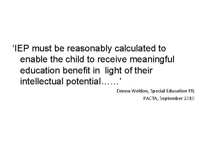 ‘IEP must be reasonably calculated to enable the child to receive meaningful education benefit