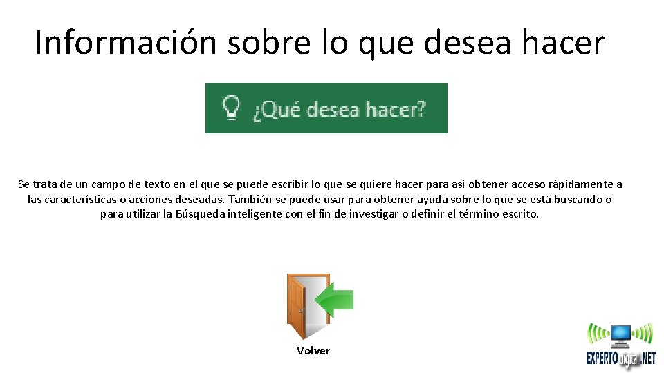 Información sobre lo que desea hacer Se trata de un campo de texto en