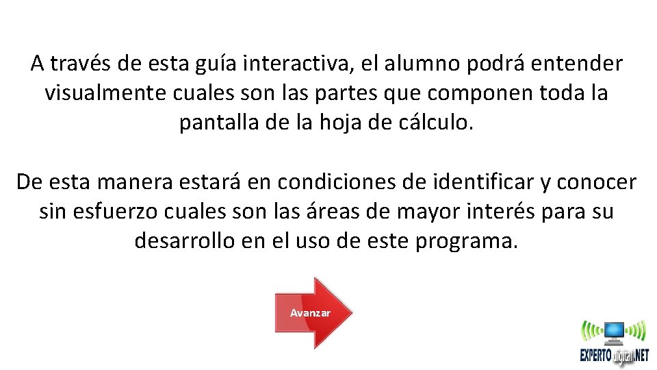 A través de esta guía interactiva, el alumno podrá entender visualmente cuales son las