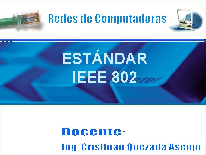 ESTÁNDAR IEEE 802 