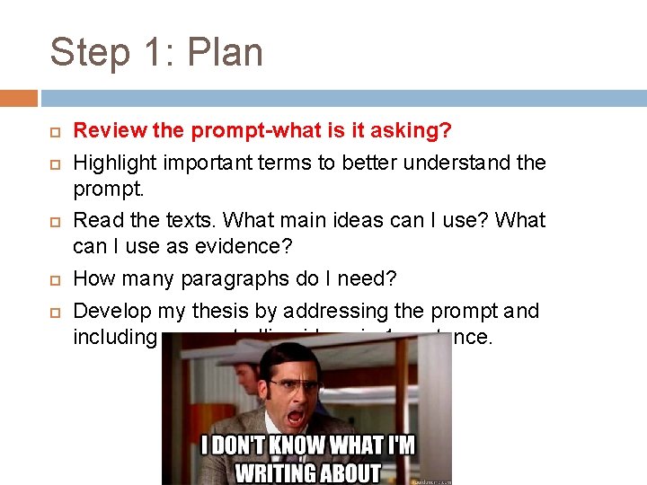 Step 1: Plan Review the prompt-what is it asking? Highlight important terms to better