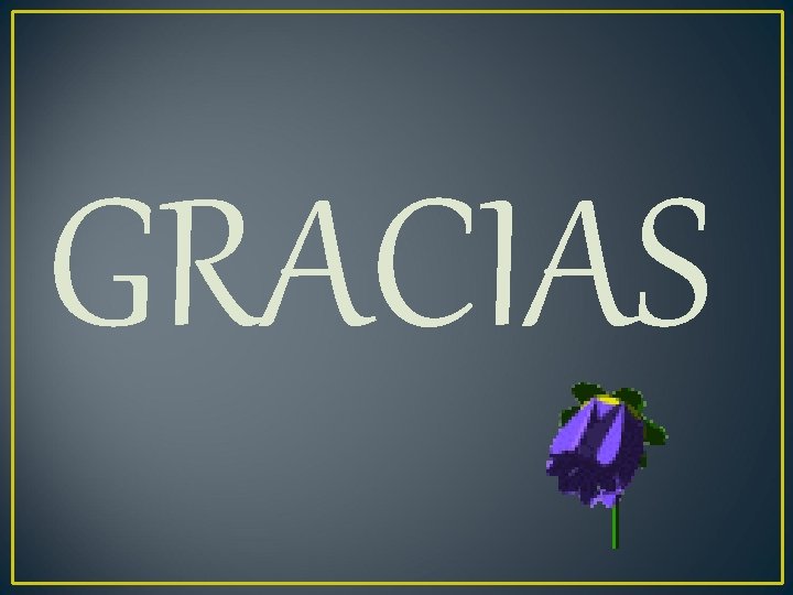 GRACIAS 