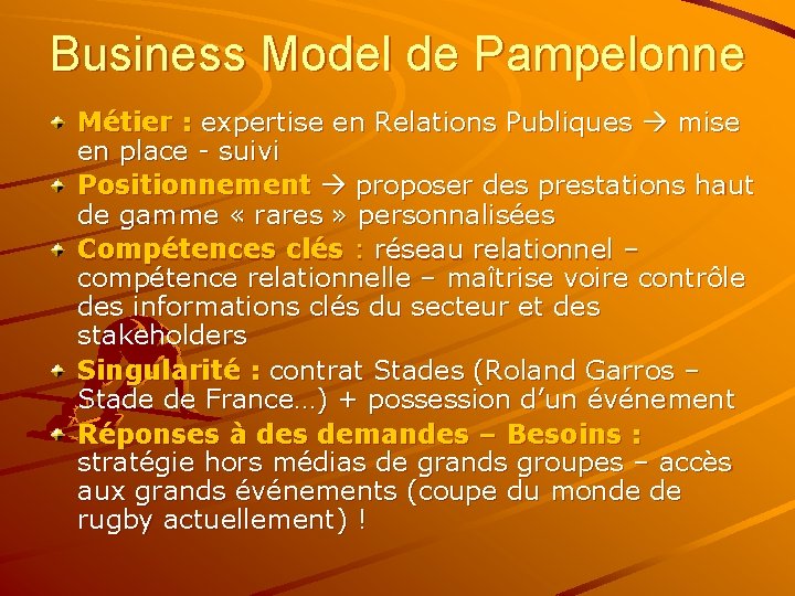 Business Model de Pampelonne Métier : expertise en Relations Publiques mise en place -
