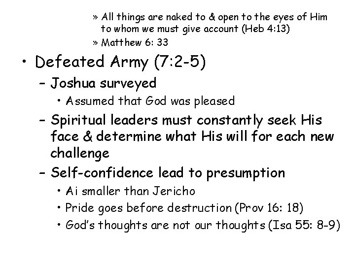 » All things are naked to & open to the eyes of Him to