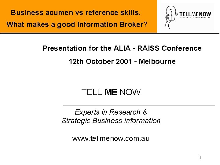 Business acumen vs reference skills. What makes a good Information Broker? Presentation for the