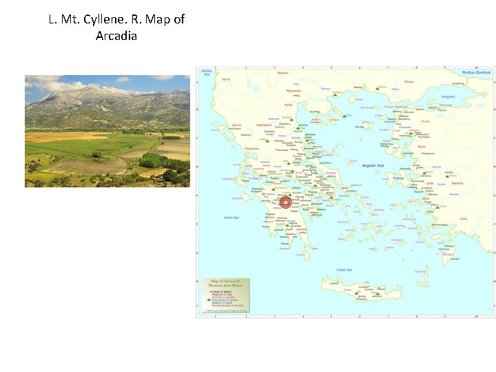 L. Mt. Cyllene. R. Map of Arcadia 