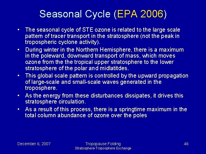 Seasonal Cycle (EPA 2006) • The seasonal cycle of STE ozone is related to Seasonal Cycle (EPA 2006) • The seasonal cycle of STE ozone is related to