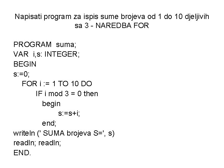 VJEBA sloenie naredbe 1 Napii program koji za
