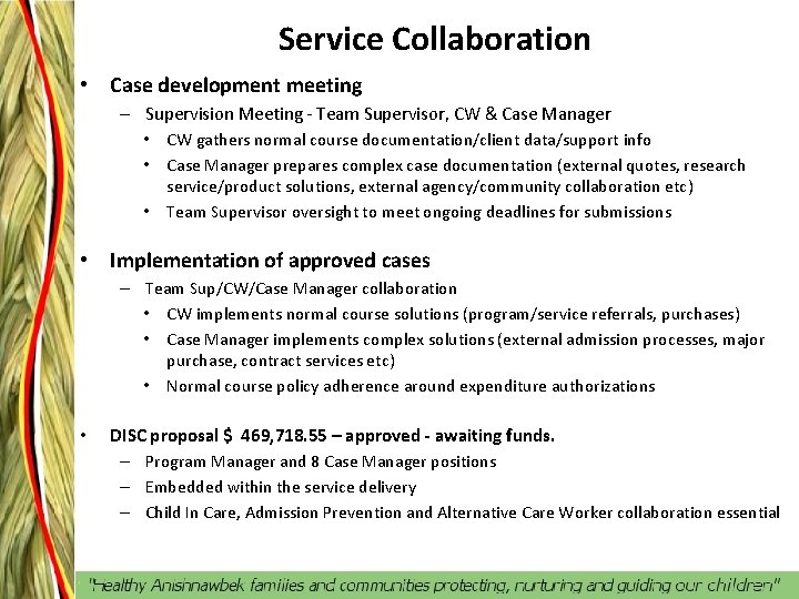 Service Collaboration • Case development meeting – Supervision Meeting - Team Supervisor, CW &