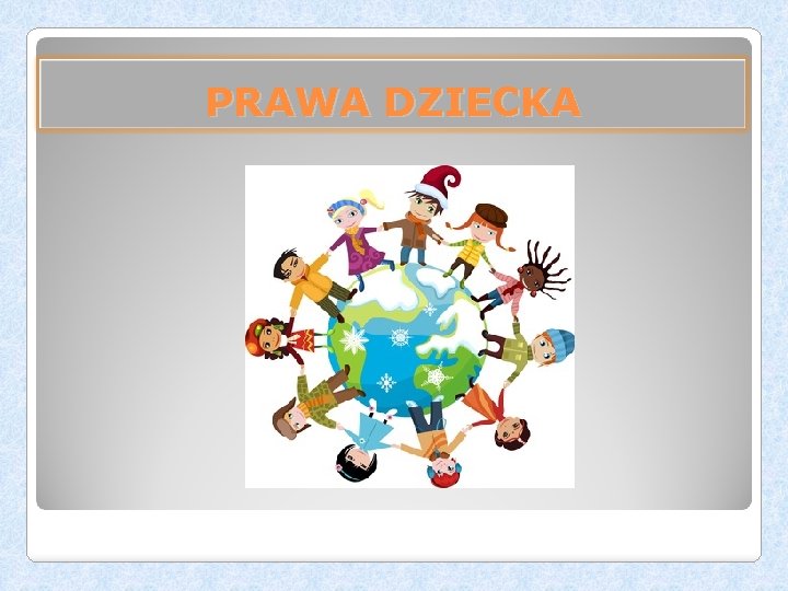 PRAWA DZIECKA 
