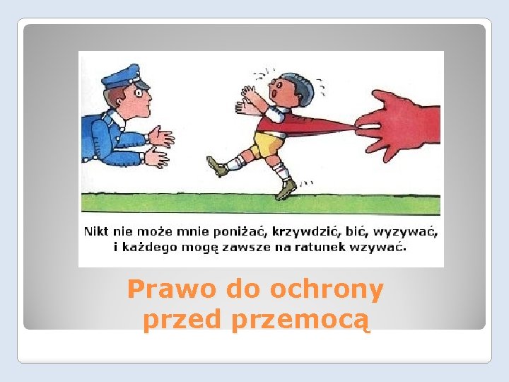 Prawo do ochrony przed przemocą 