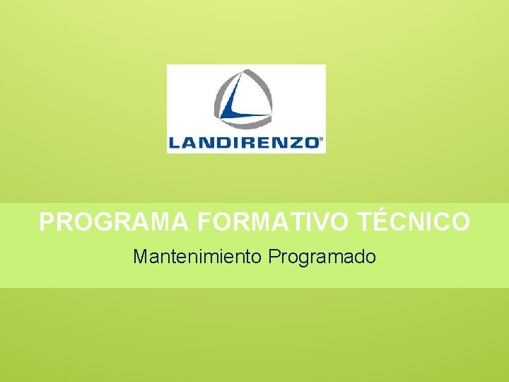 PROGRAMA FORMATIVO TÉCNICO Mantenimiento Programado 