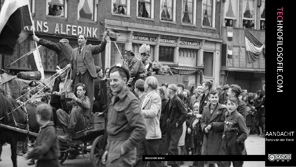 TECHNOFILOSOFIE. COM AANDACHT Rens van der Vorst STOCKFOTO WW II 