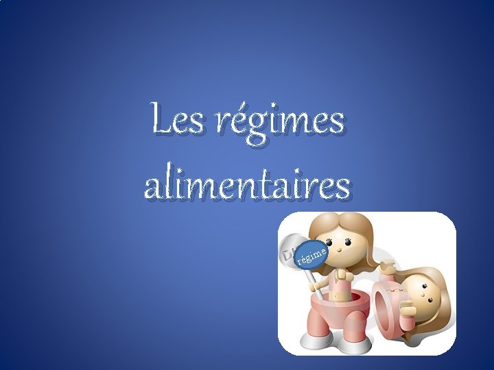 Les régimes alimentaires ime rég 